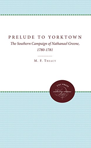 Prelude To Yorktown The Southern Campaign Of Nathanael Greene, 1780-1781 (endur [Paperback]