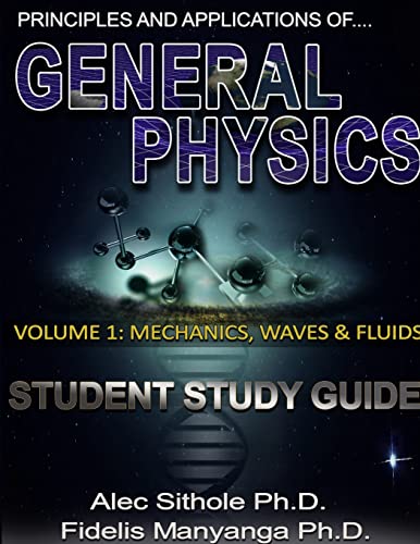 Principles And Applications Of General Physics. Volume 1 Mechanics, Waves And F [Paperback]