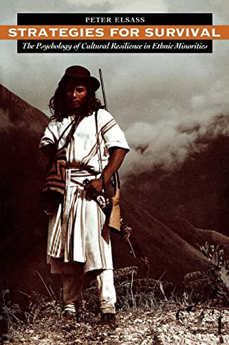 Strategies for Survival The Psychology of Cultural Resilience in Ethnic Minorit [Paperback]