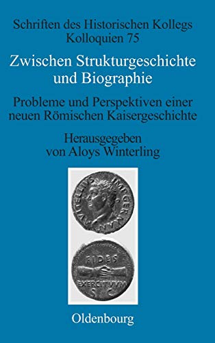 Zwischen Strukturgeschichte und Biographie  Probleme und Perspektiven Einer Neu [Hardcover]