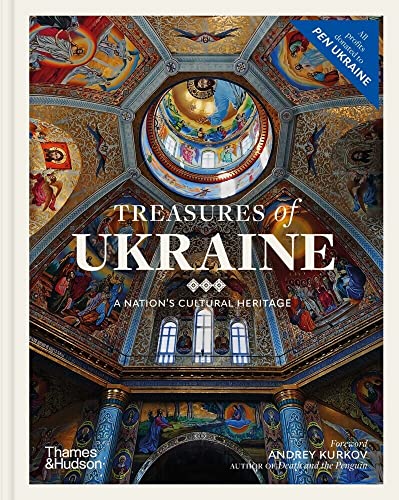 Treasures of Ukraine A Nation's Cultural Heritage [Hardcover]