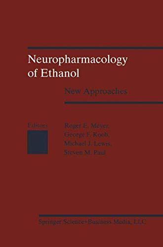 Neuropharmacology of Ethanol New Approaches [Paperback]