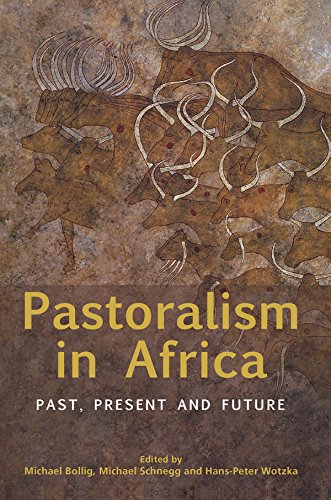 Pastoralism in Africa Past, Present and Future [Hardcover]