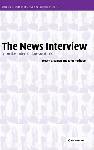 The News Interview Journalists and Public Figures on the Air [Hardcover]