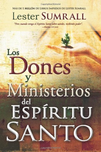 Gifts And Ministries Of The Holy Spirit (spanish) (spanish Edition) [Paperback]