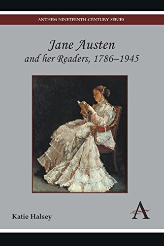 Jane Austen And Her Readers, 1786-1945 (anthem Nineteenth-Century Series) [Paperback]