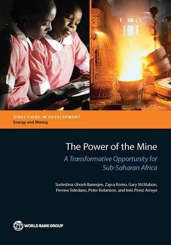 The Power of the Mine A Transformative Opportunity for Sub-Saharan Africa [Paperback]