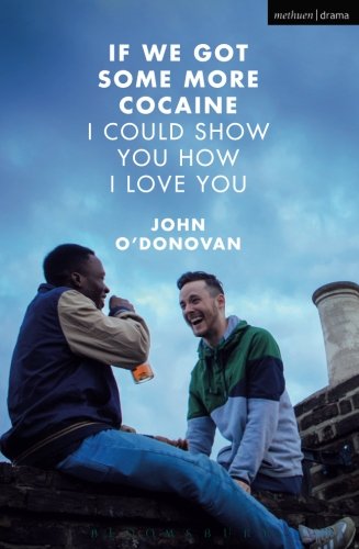 If We Got Some More Cocaine I Could Show You How I Love You [Paperback]