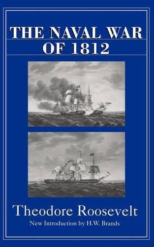 The Naval War Of 1812 [Paperback]