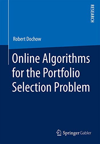 Online Algorithms for the Portfolio Selection Problem [Paperback]
