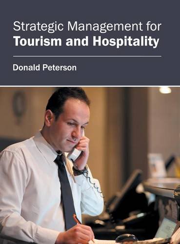 Strategic Management for Tourism and Hospitality [Hardcover]