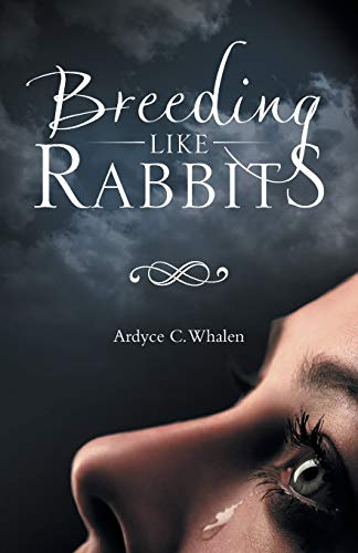 Breeding Like Rabbits [Paperback]