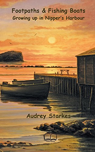 Footpaths & Fishing Boats Growing Up In Nipper's Harbour [Paperback]