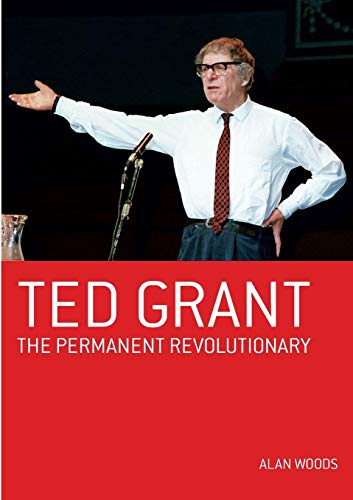 Ted Grant Permanent Revolutionary [Paperback]