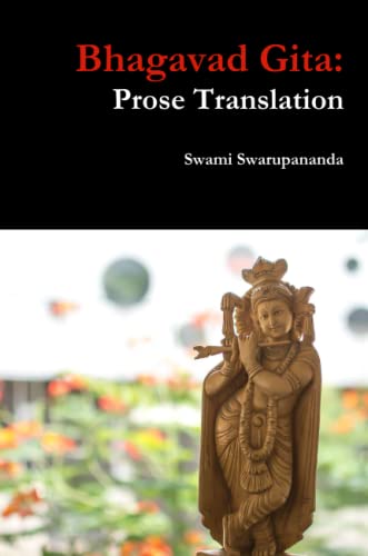 Bhagavad Gita  Prose Translation [Paperback]