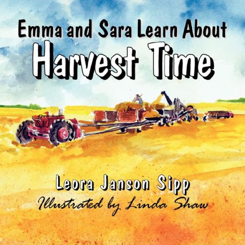 Emma And Sara Learn About Harvest Time [Paperback]
