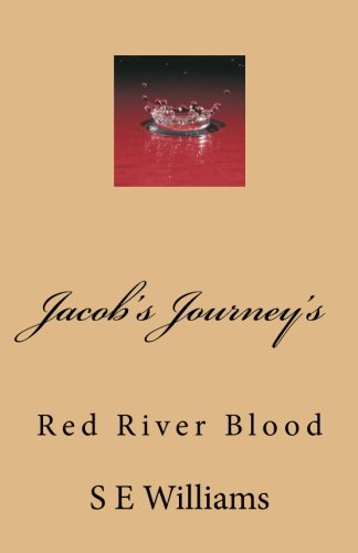 Jacob's Journey's Red River Blood [Paperback]