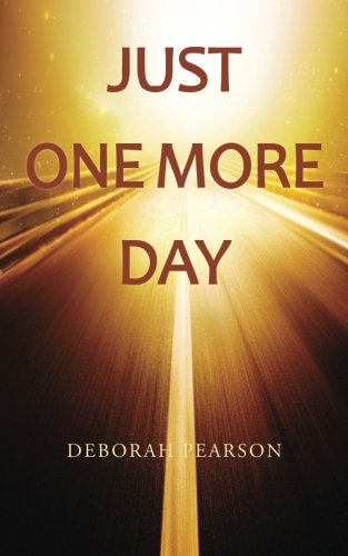 Just One More Day [Paperback]