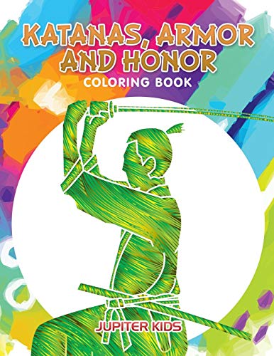 Katanas, Armor and Honor Coloring Book [Paperback]