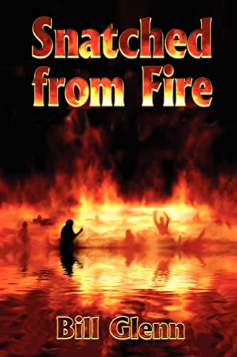 Snatched from Fire [Paperback]
