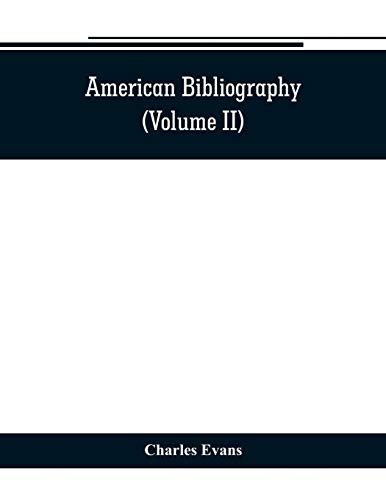 American Bibliography  A Chronological Dictionary of All Books, Pamphlets and P [Paperback]