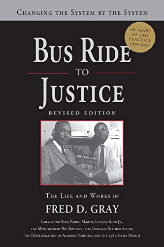 Bus Ride to Justice (Revised Edition) Changing the System by the System, the Li [Paperback]