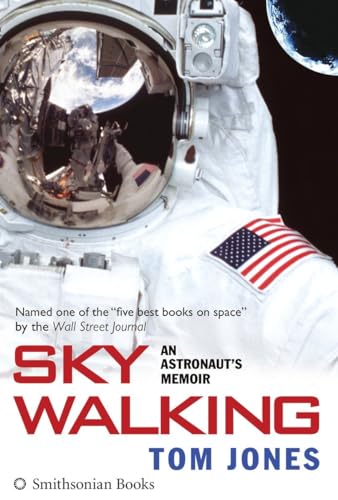 Sky Walking An Astronaut's Memoir [Paperback]