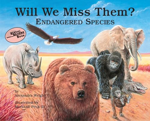 Will We Miss Them Endangered Species [Paperback]