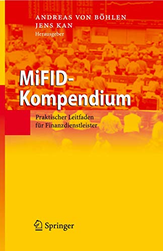 MiFID-Kompendium Praktischer Leitfaden fr Finanzdienstleister [Hardcover]