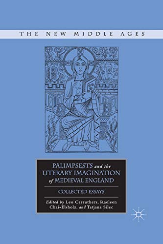 Palimpsests and the Literary Imagination of Medieval England Collected Essays [Paperback]