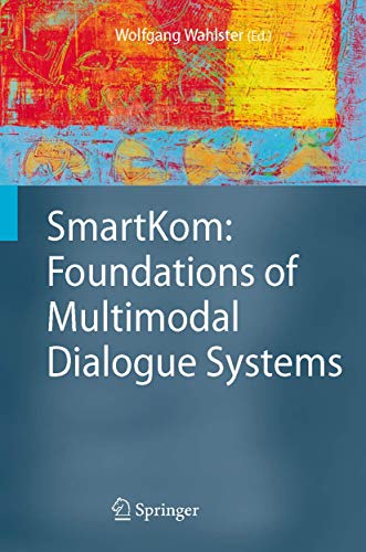 SmartKom Foundations of Multimodal Dialogue Systems [Paperback]