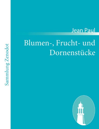 Blumen-, Frucht- und Dornenstcke [Paperback]