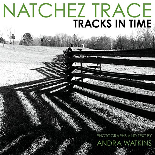 Natchez Trace Tracks In Time [Paperback]