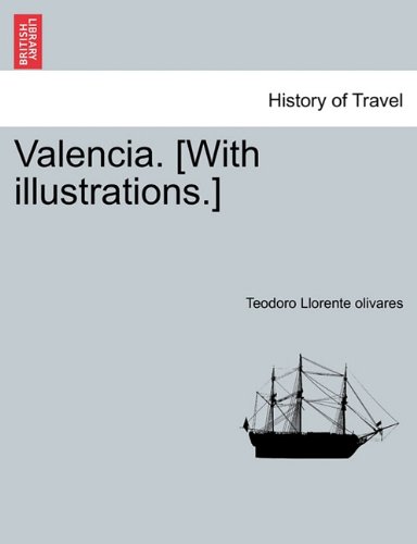 Valencia. [with Illustrations.] [Paperback]