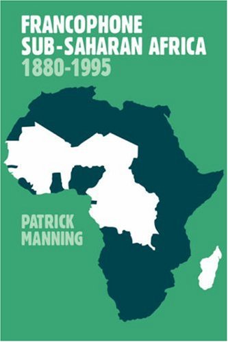 Francophone Sub-Saharan Africa 1880}}}1995 [Paperback]