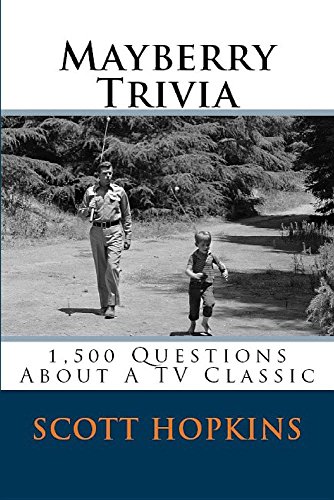Mayberry Trivia 1,500 Questions About A Tv Classic [Paperback]