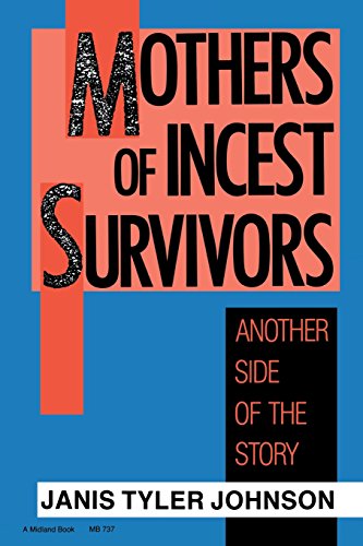Mothers of Incest Survivors Another Side of the Story [Paperback]