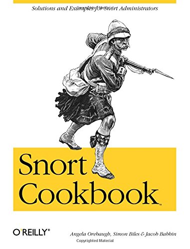Snort Cookbook Solutions and Examples for Snort Administrators [Paperback]