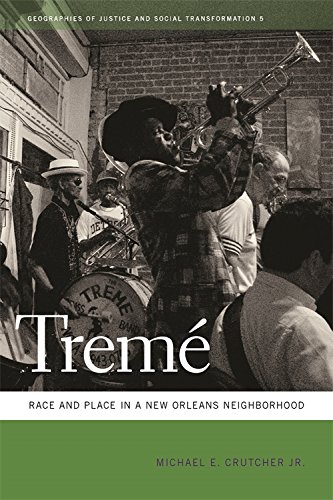 Trem&233 Race and Place in a New Orleans Neighborhood [Hardcover]
