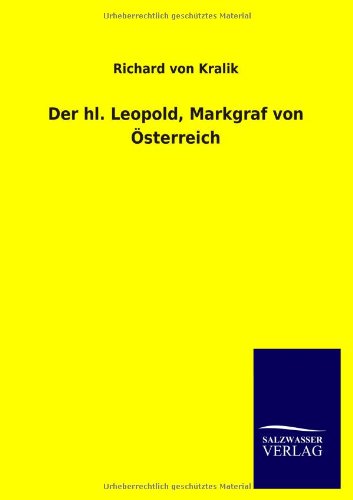 Der Hl. Leopold, Markgraf Von Osterreich (german Edition) [Paperback]