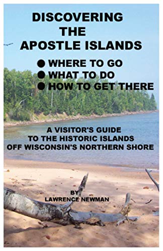 Discovering The Apostle Islands [Paperback]