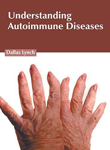 Understanding Autoimmune Diseases [Hardcover]
