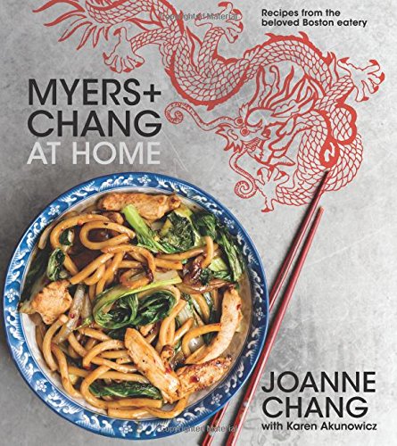 Myers+Chang at Home Recipes from the Beloved Boston Eatery [Hardcover]