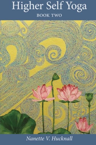 Higher Self Yoga, Book Two (volume 2) [Paperback]