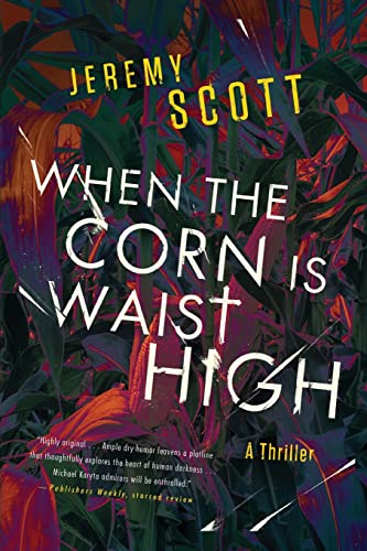When the Corn Is Waist High [Paperback]
