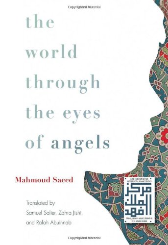 The World Through The Eyes Of Angels (middle East Literature In Translation) [Paperback]