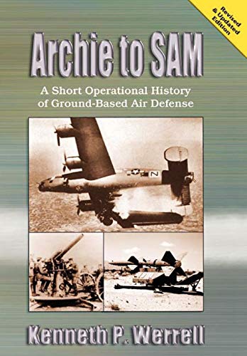 Archie To Sam A Short Operational History Of Ground-Based Air Defense (revised  [Paperback]