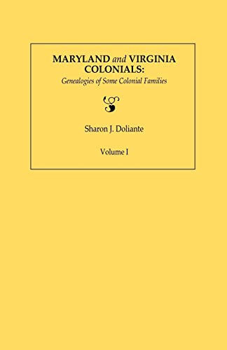 Maryland And Virginia Colonials Genealogies Of Some Coloonial Families. Volume  [Paperback]