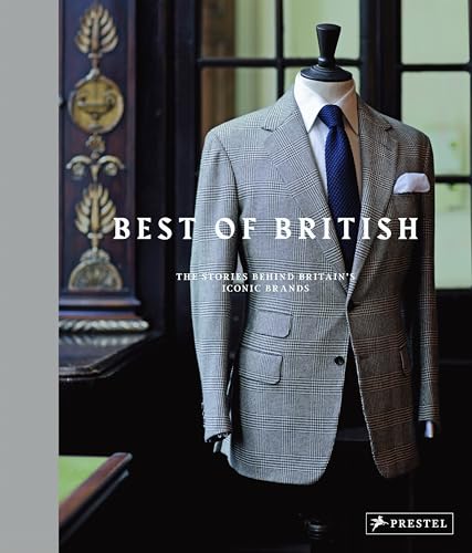 Best of British The Stories Behind Britain's Iconic Brands [Hardcover]