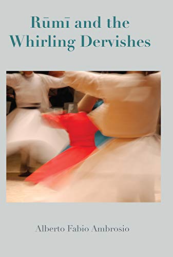 Rumi and the Whirling Dervishes [Paperback]